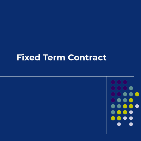 Fixed Term Contract